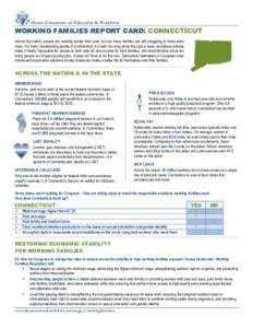 House Committee on Education & Workforce  WORKING FAMILIES REPORT CARD: CONNECTICUT Across the nation, people are working harder than ever, but too many families are still struggling to make ends meet. For many hardworki