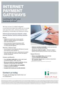 Internet Payment Gateways Looking to take your business online? We have access to multiple integrated