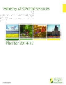 Ministry of Central Services  Plan for[removed]saskatchewan.ca