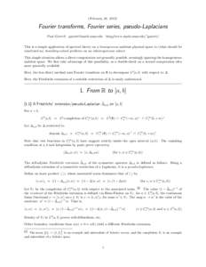 (February 28, [removed]Fourier transforms, Fourier series, pseudo-Laplacians Paul Garrett [removed]  http://www.math.umn.edu/egarrett/