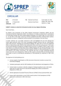 PO Box 240, Apia, Samoa E: [removed] T: +[removed]F: +[removed]W: www.sprep.org The Pacific environment, sustaining our livelihoods and natural heritage in harmony with our cultures.