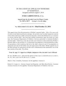 IN THE COURT OF APPEALS OF TENNESSEE AT NASHVILLE Assigned on Briefs August 5, 2014 IN RE CARRINGTON H., ET AL. Appeal from the Juvenile Court for Maury County No[removed], 90577