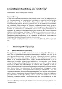 Schulfähigkeitsbeurteilung und Schulerfolg1 Barbara Annen, Martin Brunner, Judith Sollberger Zusammenfasssung In einer längsschnittlich angelegten und noch laufenden Studie wurden die Schulverläufe von 102 Kindergarte