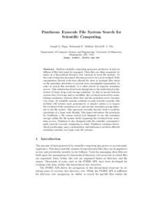 Pantheon: Exascale File System Search for Scientific Computing Joseph L. Naps, Mohamed F. Mokbel, David H. C. Du Department of Computer Science and Engineering, University of Minnesota, Minneapolis, MN, USA {naps, mokbel