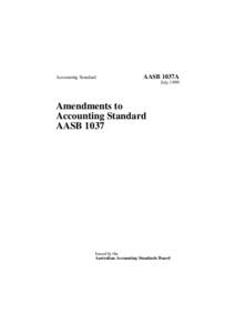 Accounting Standard  AASB 1037A July[removed]Amendments to