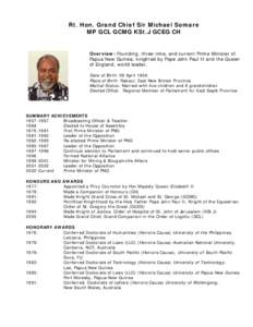 Michael Somare / Order of St Michael and St George / Honorary degree / Knights Bachelor / Rabbie Namaliu / Julius Chan / Papua New Guinea / British knights / Orders /  decorations /  and medals of Papua New Guinea