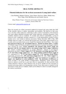 ISAE UK/Eire Regional Meeting, 13-14 January[removed]ORAL PAPER ABSTRACTS Potential indicators for the on-farm assessment of young lamb welfare Clare Phythian, Michael Clarkson, Agnes Winter, Dai Grove-White, Phillip Jones