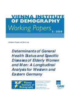 Determinants of General Health Status and Specific Diseases of Elderly Women and Men: A Longitudinal Analysis for Western and Eastern Germany