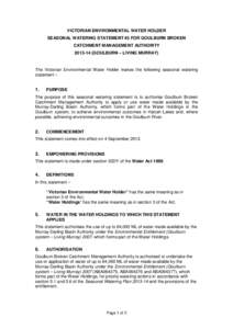 VICTORIAN ENVIRONMENTAL WATER HOLDER SEASONAL WATERING STATEMENT #3 FOR GOULBURN BROKEN CATCHMENT MANAGEMENT AUTHORITY[removed]GOULBURN – LIVING MURRAY)  The Victorian Environmental Water Holder makes the following se