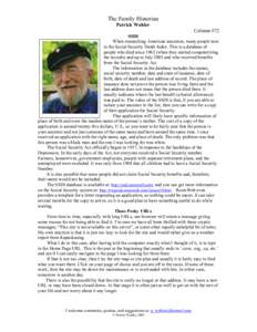 The Family Historian Patrick Wohler Column #72 SSDI When researching American ancestors, many people turn to the Social Security Death Index. This is a database of