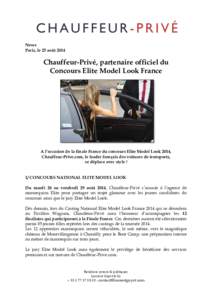 News Paris, le 25 août 2014 Chauffeur-Privé, partenaire officiel du Concours Elite Model Look France