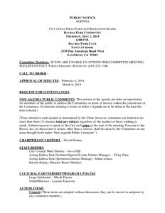 PUBLIC NOTICE AGENDA CITY OF SAN DIEGO PARK AND RECREATION BOARD BALBOA PARK COMMITTEE THURSDAY, MAY 1, 2014 6:00 P.M.