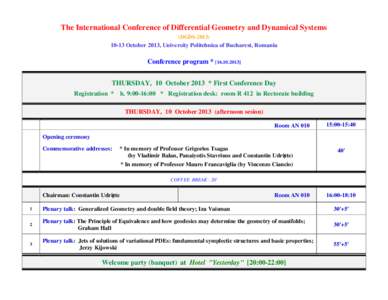The International Conference of Differential Geometry and Dynamical Systems (DGDS[removed]October 2013, University Politehnica of Bucharest, Romania  Conference program * [[removed]]