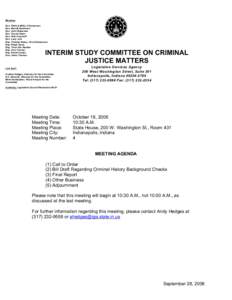 Members Sen. Patricia Miller, Chairperson Sen. Brandt Hershman Sen. John Waterman Sen. Connie Sipes Sen. Allie Craycraft