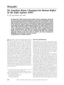 Pandemics / Jonathan Mann / World AIDS Day / Mann / Daniel Tarantola / HIV/AIDS in Africa / AIDS pandemic / AIDS / Four-step impact assessment / Health / Medicine / HIV/AIDS