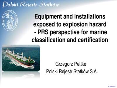 Transport / Electrical wiring / Electric power distribution / International Maritime Organization / Electricity / International Association of Classification Societies / Polish Register of Shipping / International Convention for the Safety of Life at Sea / Electrical equipment in hazardous areas / Electromagnetism / Electrical safety / Power cables
