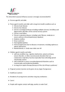 Vaccines / Asplenia / Bronchopulmonary dysplasia / Chronic / Neurodevelopmental disorder / Disease / Influenza vaccine / ICD-10 Chapter XIV: Diseases of the genitourinary system / Medicine / Health / Medical terms