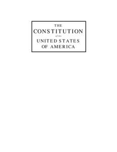 THE  CONSTITUTION of the  UNITED STATES