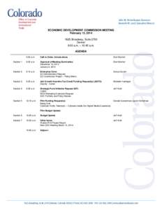 ECONOMIC DEVELOPMENT COMMISSION MEETING February 13, [removed]Broadway, Suite 2700 Denver 9:00 a.m. – 10:45 a.m. AGENDA