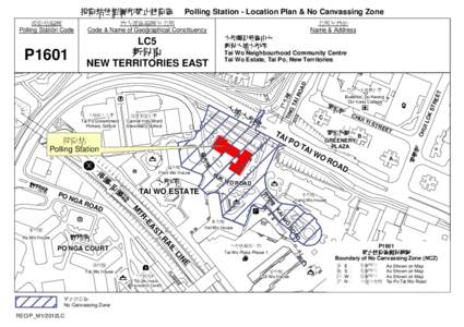 投票站位置圖和禁止拉票區  Polling Station - Location Plan & No Canvassing Zone 地方選區編號及名稱 Code & Name of Geographical Constituency