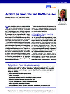 SAP INSIDER SPECIAL REPORT | SAP HANA  Achieve an Error-Free SAP HANA Go-Live Make Sure Your Data Is Business Ready Rex Ahlstrom Chief Strategy Officer
