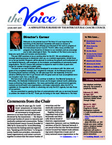 the JANUARY 2007 oice  A NEWSLETTER PUBLISHED BY THE INTERCULTURAL CANCER COUNCIL