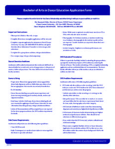 Bachelor of Arts in Dance Education Application Form Please complete the entire form for the Dance Scholarship and either bring it with you to your audition, or mail it to: Ms. Susannah Kéita, Director of Dance, COFAP D