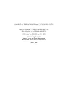 United States Department of Homeland Security / Privacy / Automated Targeting System / Computer law / Crime prevention / Privacy Act / Electronic Privacy Information Center / Passenger name record / Internet privacy / Security / Ethics / National security