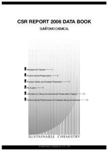 CSR REPORT 2006 DATA BOOK  1 Management System • • • • • • 1 2 Environmental Preservation • • • • • • 2 3 Process Safety and Disaster Prevention • • • • • • 11 4 RC Audits • • • 