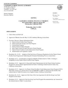 STATE OF CALIFORNIA  CALIFORNIA SCHOOL FINANCE AUTHORITY 304 Broadway, Suite 550 Los Angeles, CA[removed]Telephone: ([removed]