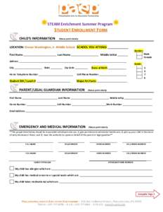 STEAM Enrichment Summer Program  STUDENT ENROLLMENT FORM CHILD’S INFORMATION  Please print clearly