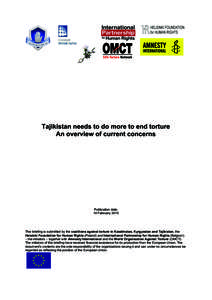 Tajikistan needs to do more to end torture An overview of current concerns Publication date: 10 February 2015