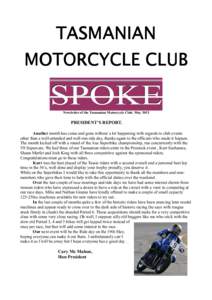 TASMANIAN MOTORCYCLE CLUB SPOKE Newsletter of the Tasmanian Motorcycle Club. May 3013