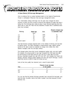 North Central Forest Experiment Station[removed]A Case History Of Even-age Management Here is evidence from an actual hardwood stand on the Argonne Experimental