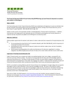 The Financial Education Public-Private Partnership (FEPPP) brings personal financial education to teachers and students in Washington. What is FEPPP? The Financial Education Public-Private Partnership (FEPPP) was establi