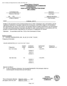 John K. Andrews, 48 Sandy Glen Drive, Holden, MAUnited States of America FEDERAL COMMUNICATIONS COMMISSION EXPERIMENTAL RADIO STATION CONSTRUCTION PERMIT