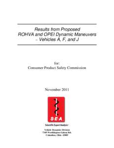 Results from Proposed ROHVA and OPEI Dynamic Maneuvers – Vehicles A, F, and J for: Consumer Product Safety Commission