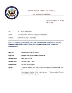 UNITED STATES CONSULATE GENERAL RIO DE JANEIRO, BRAZIL Management Notice No[removed]July 25, 2014