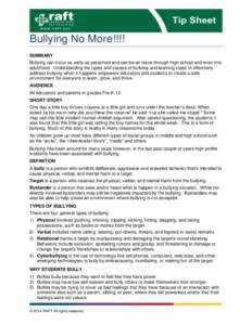 Bullying No More!!!! SUMMARY Bullying can occur as early as preschool and can be an issue through high school and even into adulthood. Understanding the types and causes of bullying and learning steps to effectively addr