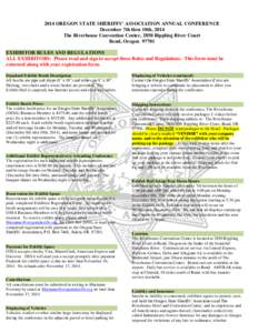 2014 OREGON STATE SHERIFFS’ ASSOCIATION ANNUAL CONFERENCE December 7th thru 10th, 2014 The Riverhouse Convention Center, 2850 Rippling River Court Bend, Oregon[removed]EXHIBITOR RULES AND REGULATIONS ALL EXHIBITORS: Plea