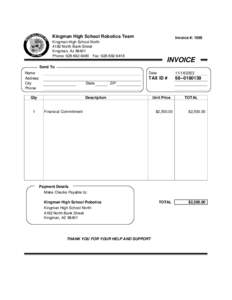 Kingman High School Robotics Team  Invoice #: 1005 Kingman High School North 4182 North Bank Street