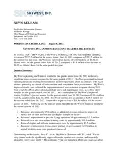 NEWS RELEASE For Further Information Contact: Michael J. Kraupp Chief Financial Officer and Treasurer Telephone: ([removed]Fax: ([removed]