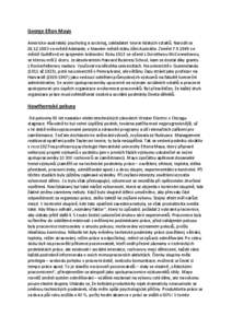 George Elton Mayo Americko-australský psycholog a sociolog, zakladatel teorie lidských vztahů. Narodil se[removed]ve městě Adelaide, v hlavním městě státu Jižní Austrálie. Zemřel[removed]ve