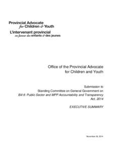 Office of the Provincial Advocate for Children and Youth Submission to Standing Committee on General Government on Bill 8: Public Sector and MPP Accountability and Transparency