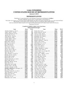 114th CONGRESS UNITED STATES HOUSE OF REPRESENTATIVES January 6, 2015 REPRESENTATIVES Republicans in roman; Democrats in italic; Resident Commissioner and Delegates in boldface.