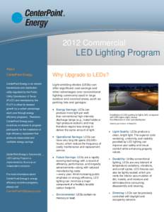 2012 Commercial  LED Lighting Program About CenterPoint Energy