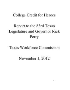 College Credit for Heroes Report to the 83rd Legislature and Governor Rick Perry (Accessible)