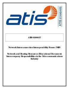 ATIS[removed]Network Interconnection Interoperability Forum (NIIF)