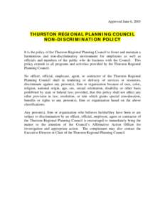 It is the policy of the Thurston Regional Planning Council to foster and maintain a harmonious and non-discriminatory environm