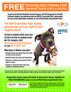FREE  * SPAYING/NEUTERING FOR